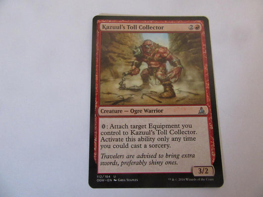 Kazuul's Toll Collector 112 Oath of the Gatewatch NM