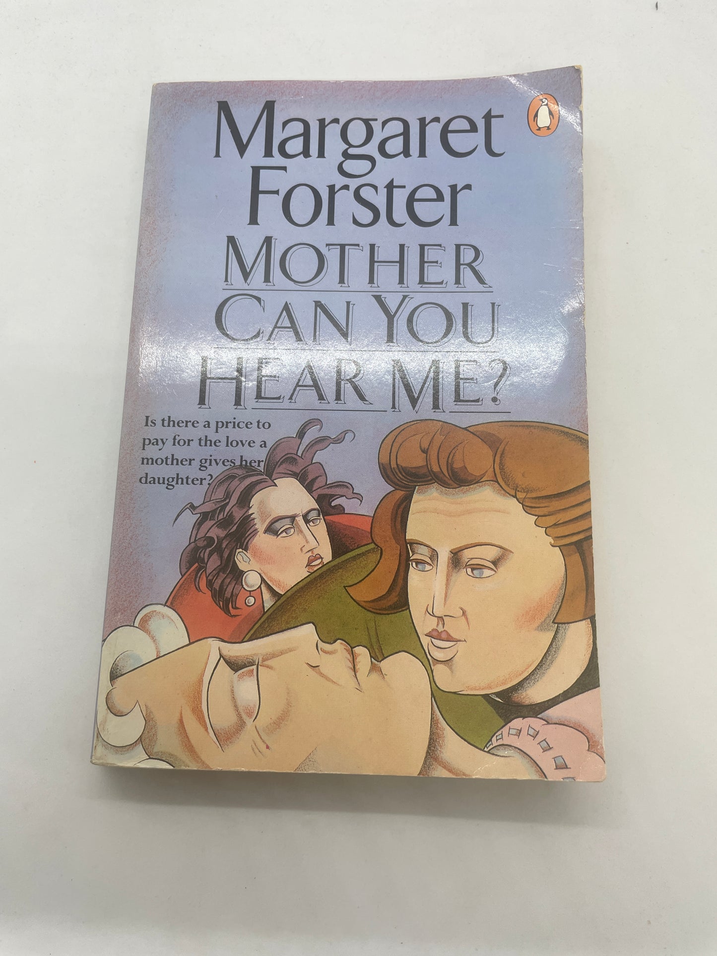 Margaret Forster - Mother Can You Hear Me?