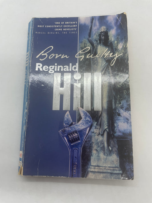 Reginald Hill - Born Guilty